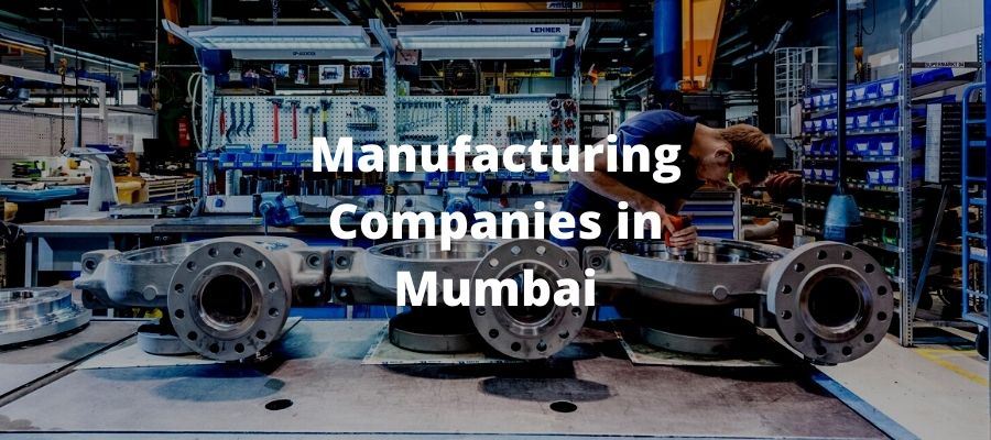 List Of Top Manufacturing Companies In Mumbai VendorList